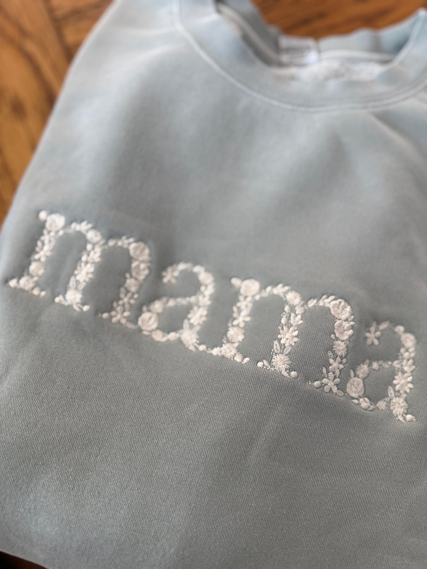 Pre order: Mama delicate floral embroidered crew