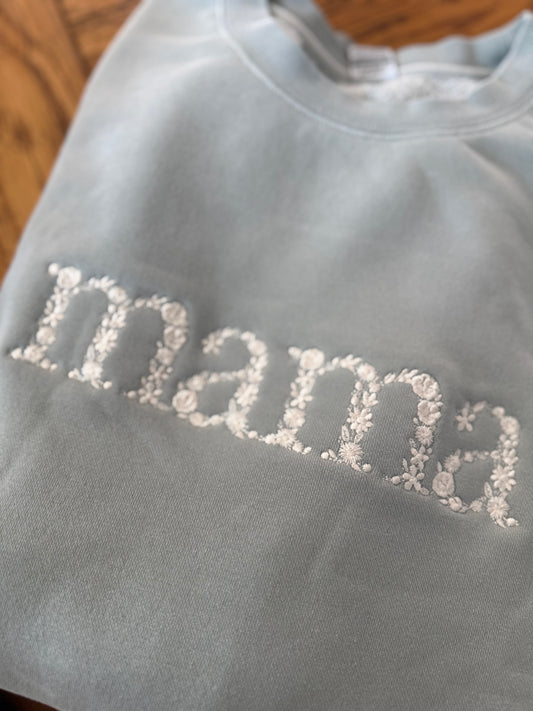 Pre order: Mama delicate floral embroidered crew