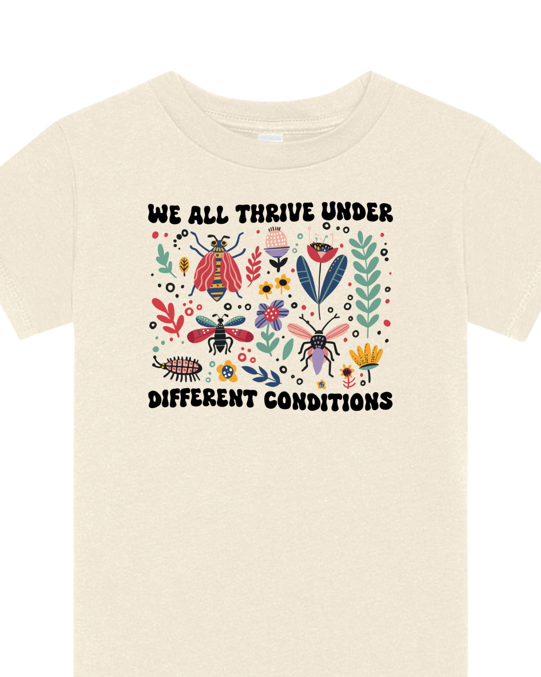 We all thrive graphic tee