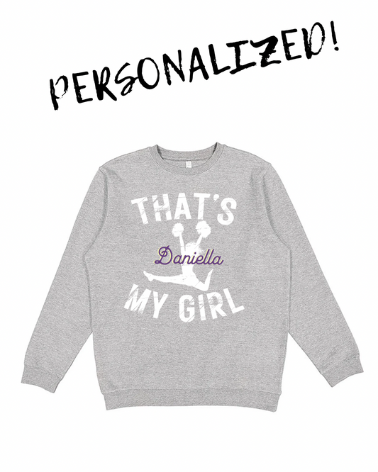 That’s my girl cheer crewneck
