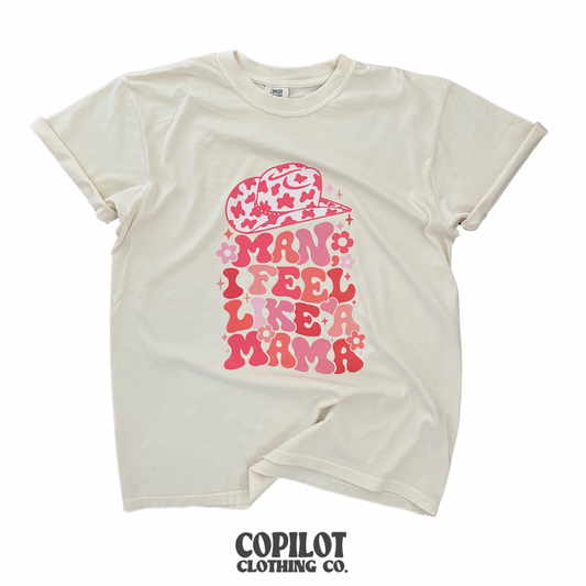 Man! I feel like a mama adult tshirt