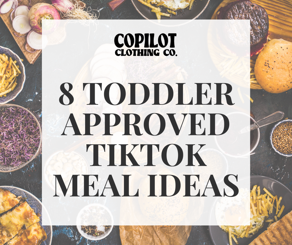 8 toddler approved TikTok meal ideas