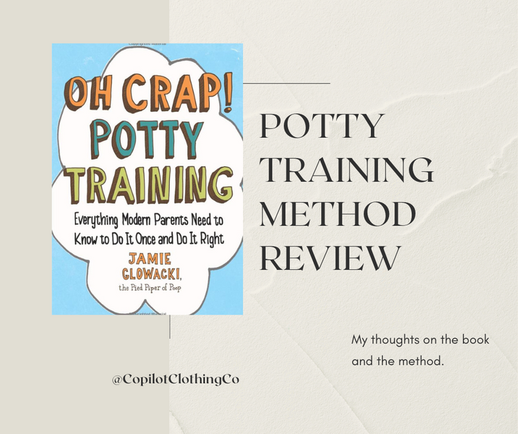 Oh Crap Review: Oh Crap potty training book – Copilot Clothing Company