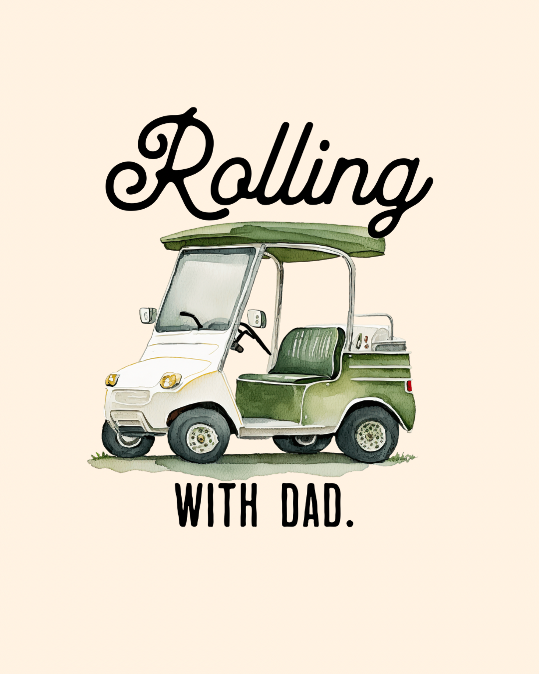 Rolling with dad graphic