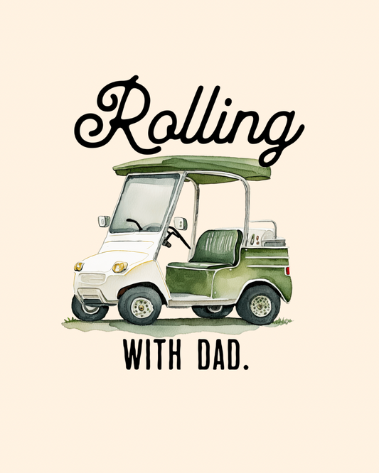 Rolling with dad graphic