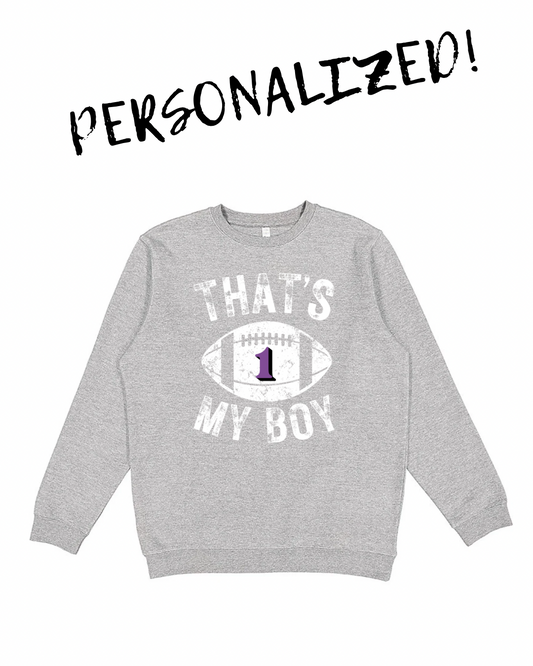 That’s my boy football crewneck