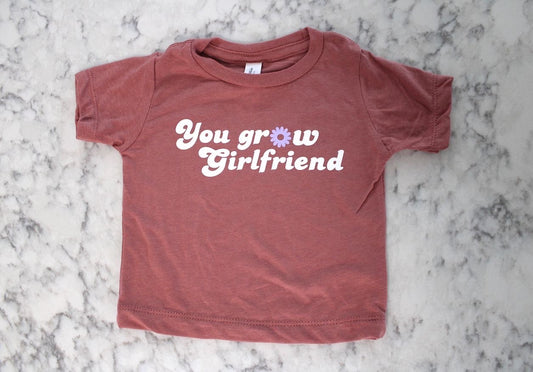 You grow Girlfriend graphic